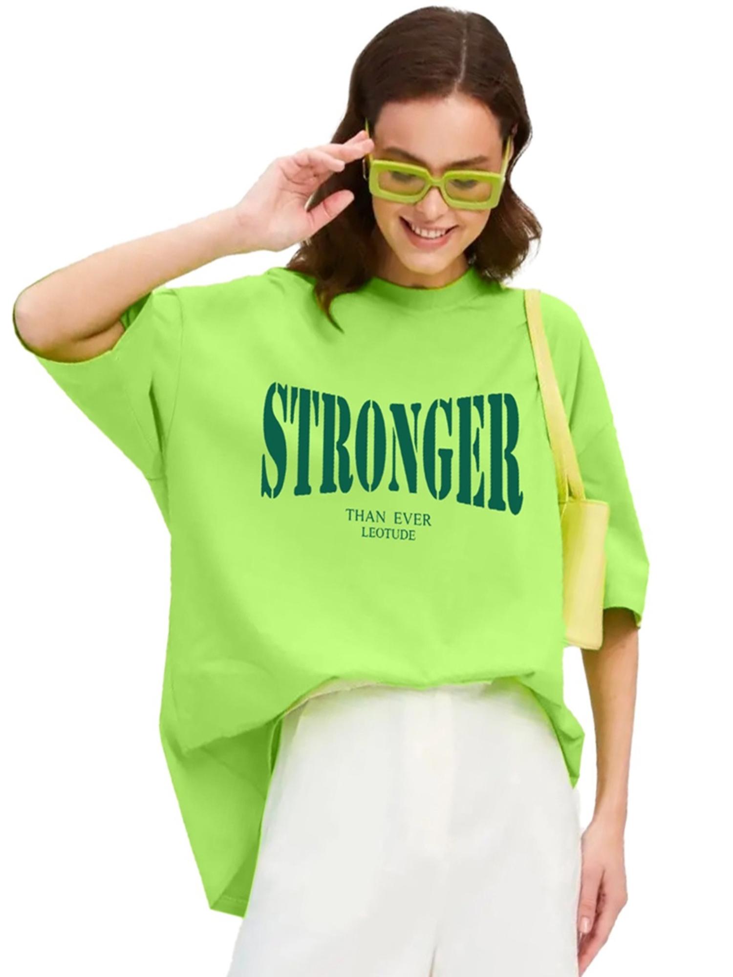 LEOTUDE Women Stronger Neon Green Oversized T-Shirt